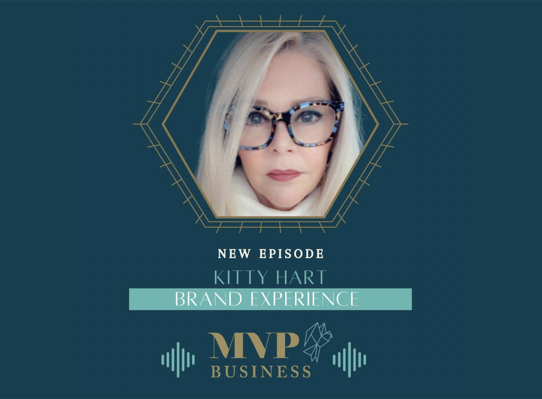 MVP Business With Kitty Hart Cover Art- Brand Experiences Podcast blog featured image