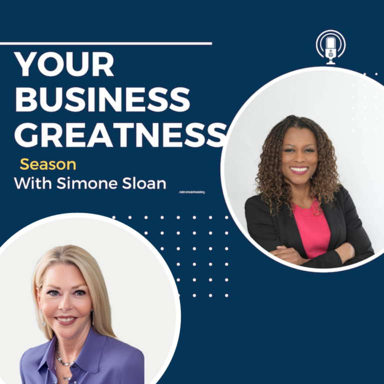 Kitty Hart and Simone Sloan on Your Business Greatness Podcast