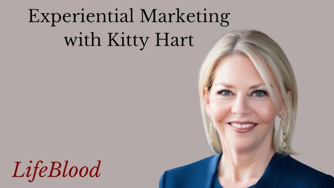 Experiential Marketing with Kitty Hart on LifeBlood Podcast